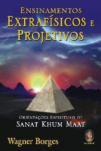 Ensinamentos Extrafisicos e Projetivos