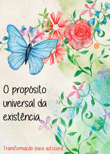 O proposito universal da existencia Cura Autocura
