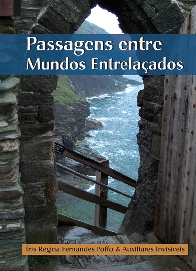 Passagens Entre Mundos Entrelacados iris regina fernandes poffo